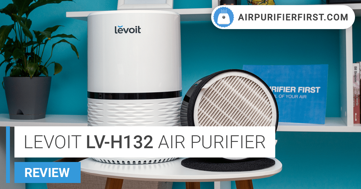 Levoit LV-H132 Review - HouseFresh