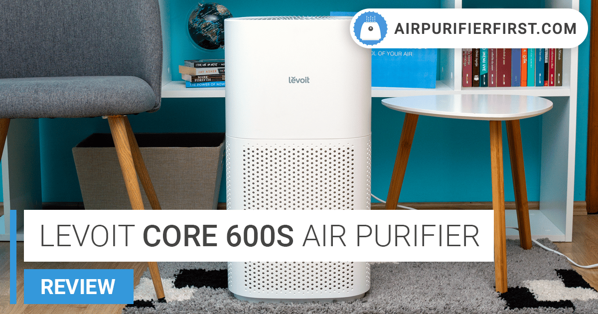 Levoit Core 600S Air Purifier Review Is It Worth it? (2023)